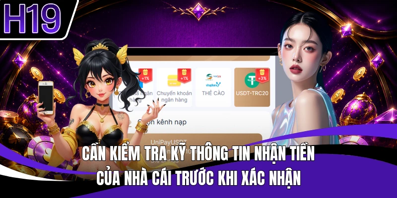 Cần kiểm tra kỹ thông tin nhận tiền của nhà cái trước khi xác nhận