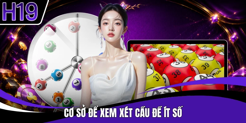 Cơ sở để xem xét cầu đề ít số