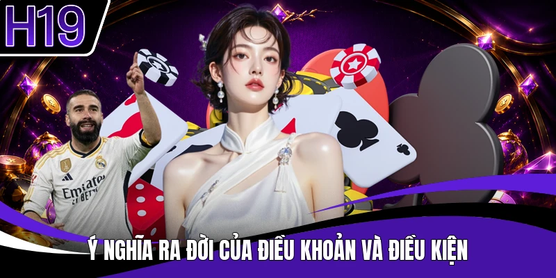 Ý nghĩa ra đời của điều khoản và điều kiện